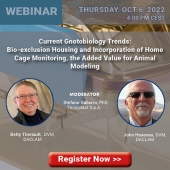 “Current Gnotobiology Trends - Bio-exclusion Housing and Incorporation of Home Cage Monitoring, the Added Value for Animal Modeling” is the new Webinar planned for October 6th, 2022, at 4:00 Pm CEST